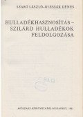 Szabó László,Olessák Dénes - Hulladékhasznosítás - szilárd hulladékok feldolgozása