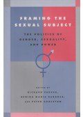 Richard Parker,Regina Maria Barbosa,Peter Aggleton - Framing the Sexual Subject