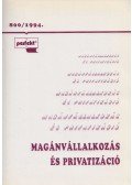 dr. Hatvani Szabó János (szerk.) - Magánvállalkozás és privatizáció