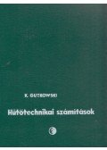 Gutkowski, Inz. Kazimierz - Hőtechnikai számítások