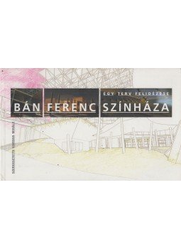 Vargha Mihály - Bán Ferenc színháza Vargha Mihály - Bán Ferenc színháza, Budapest 1999 antikvár könyv