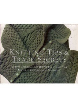 Mary Galpin Barnes - Knitting Tips & Trade Secrets: Clever solutions for better hand knitting, machine knitting and crocheting, Newtown, Connecticut 1996 antikvár könyv