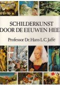 Hans L. C. Jaffé - Schilderkunst door de eeuwen heen