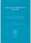 Hopp Lajos (szerk.),Pintér Márta Zsuzsanna,Tüskés Gábor - Irodalom, történelem, folklór