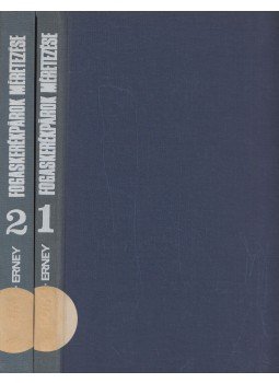 Botka Imre, Erney György - Fogaskerékpárok méretezése I-II. Botka Imre, Erney György - Fogaskerékpárok méretezése I-II., Budapest 1973 antikvár könyv