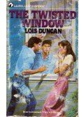 Lois Duncan - The Twisted Window