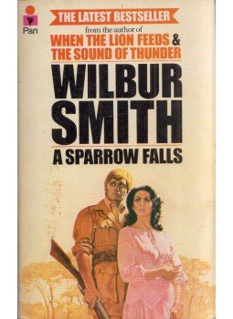Wilbur Smith - A Sparrow Falls Wilbur Smith - A Sparrow Falls, London 1978 antikvár könyv