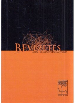 Szabó Miklós - Bevezetés a jog- és államtudományokba Szabó Miklós - Bevezetés a jog- és államtudományokba, Miskolc 2012 antikvár könyv