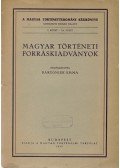 Bartoniek Emma - Magyar történeti forráskiadványok