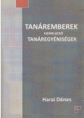 Harai Dénes - Tanáremberek, kiemelkedő tanáregyéniségek (dedikált)