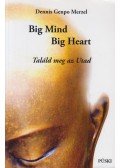 Dennis Genpo Merzel - Big Mind, Big Heart - Találd meg az Utad