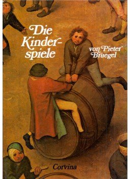 Lukácsy András - Die Kinderspiele von Pieter Bruegel Lukácsy András - Die Kinderspiele von Pieter Bruegel, Budapest 1981 antikvár könyv