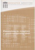 Dr. Újszászy László (szerk.),Dr. Udvardy Miklós (szerk.),Dr. Kupcsulik Péter (szerk.) - Életminőség és vizsgálata a gasztroenterológiában