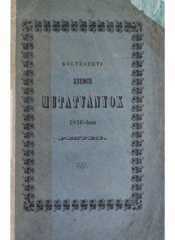 Szigly Gábor (összeáll.), Kammermayer Károly, Réső Ensel Sándor - Költészeti zsenge mutatványok (1846), Pest 1846 antikvár könyv