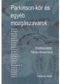 Takáts Annamária - Parkinson-kór és egyéb mozgászavarok