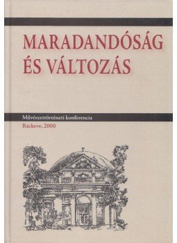 Bodnár Szilvia (szerk.) - Maradandóság és változás Bodnár Szilvia (szerk.) - Maradandóság és változás, Budapest 2004 antikvár könyv