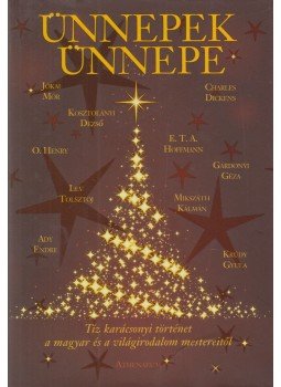 Király Levente - Ünnepek ünnepe Király Levente - Ünnepek ünnepe, Budapest 2014 antikvár könyv