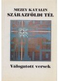 Mezey Katalin - Szárazföldi tél (dedikált)