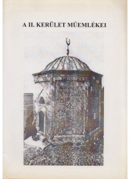 Füzi Bernadette - A II. kerület műemlékei, Budapest 1997 antikvár könyv