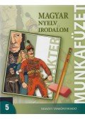 Valaczka András (szerk.) - Magyar nyelv és irodalom 5. Munkafüzet