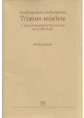 Szidiropulosz Archimédesz - Trianon utóélete - A magyar társadalom Trianon-képe az ezredfordulón