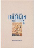 Turcsányi Márta - Irodalom munkafüzet 5.