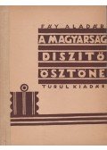 Fáy Aladár - A magyarság díszítő-ösztöne (Előszó: vitéz Nagy Zoltán)