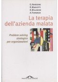 Giorgio Nardone,Roberta Mariotti,Roberta Milanese,Andrea Fiorenza - La terapia dell'azienda malata