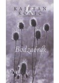 Kajetan Kovic - Bodzaórák