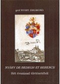 Nyáry Zsigmond - Nyáry de Bedegh et Berencs - Hét évszázad történetéből
