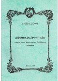 Győri L. János - Kősziklán épült vár