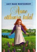 Lucy Maud Montgomery - Anne otthonra talál