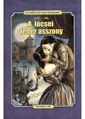 Korcsmáros Pál,Cs. Horváth Tibor - Jókai Mór: A lőcsei fehér asszony