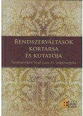 Erdődy Gábor - Rendszerváltások kortársa és kutatója