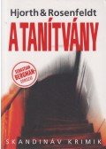 Michael Hjorth , Hans Rosenfeldt - A tanítvány