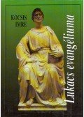 Kocsis Imre - Lukács evangéliuma (dedikált)