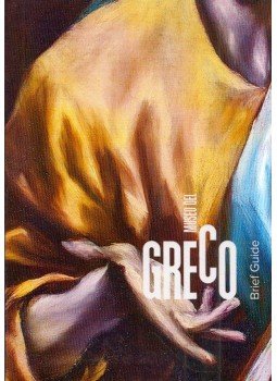 Luis Alberto Pérez Velarde, Maria López Pérez - Museo del Greco: Brief Guide,  2013 antikvár könyv