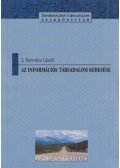 Z. Karvalics László - Az információs társadalom keresése