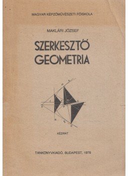 Maklári József - Szerkesztő geometria (dedikált), Budapest 1978 antikvár könyv