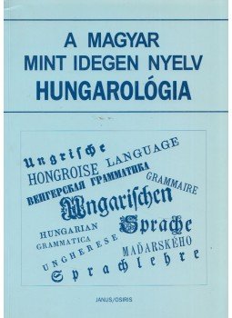 Giay Béla, Nádor Orsolya - A magyar mint idegen nyelv / Hungarológia Giay Béla, Nádor Orsolya - A magyar mint idegen nyelv / Hungarológia, Budapest 1998 antikvár könyv