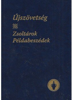  - Újszövetség - Zsoltárok - Példabeszédek,  0 antikvár könyv