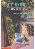Betty Ren Wright - A Ghost in the House