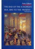 Felix Gilbert - The End of the European Era 1890 to the Present