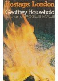 Geoffrey Household - Hostage: London