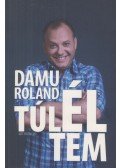 Damu Edina Mona - Damu Roland - Túléltem (dedikált)