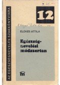 Elekes Attila - Egészségnevelési módszertan