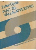  Zeller Gyula - Piac és vállalatvezetés