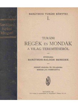 Baráthosi-Balogh Benedek - Baráthosi Turáni Könyvei I-III. Baráthosi-Balogh Benedek - Baráthosi Turáni Könyvei I-III., Budapest 1926 antikvár könyv