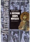Kárpáti Andrea - A középkori Európa művészete