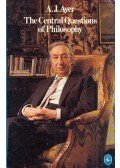 Alfred Jules Ayer - The Central Question of Philosophy